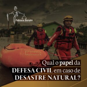 Read more about the article Desastres Naturais, Defesa Civil.